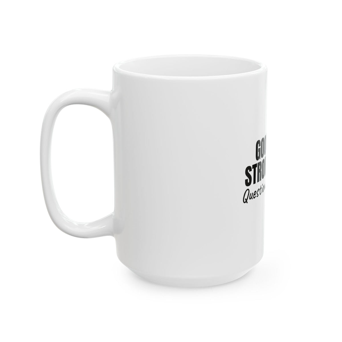 Good Vibes Strong Coffee Mug