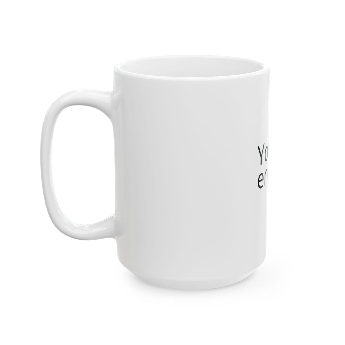 You Are Enough Mug