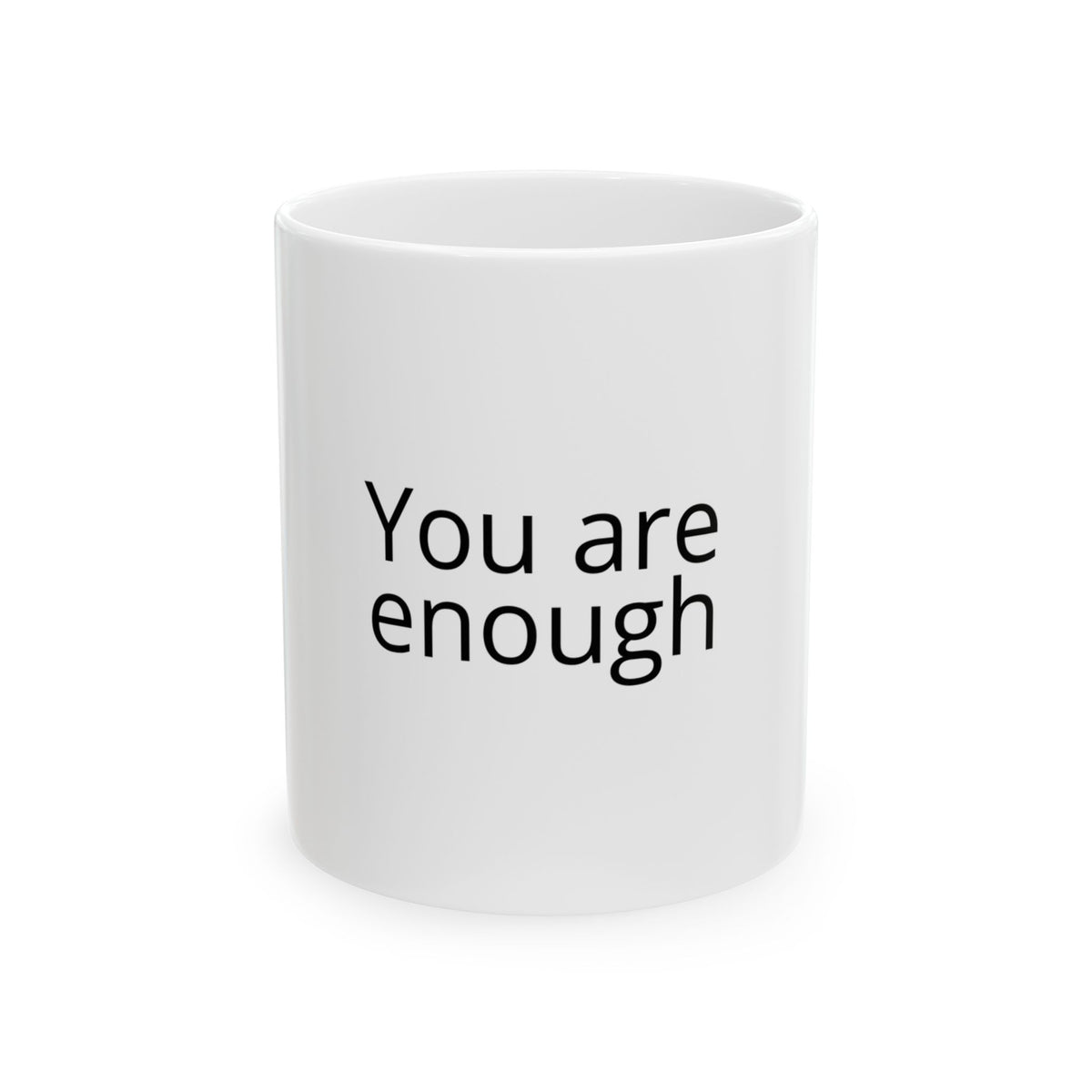 You Are Enough Mug