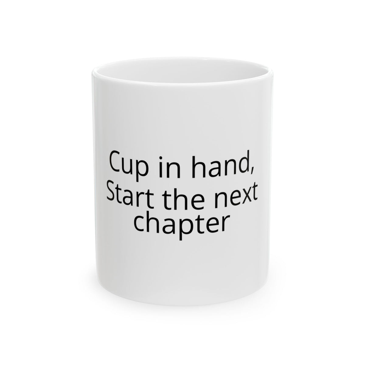 Cup In Hand - Start The Next Chapter Mug