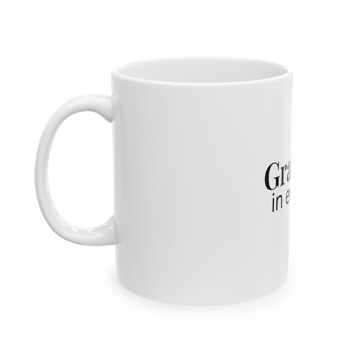 Gratitude In Every Sip Mug